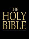 The Holy Bible (eBook): Old and New Testaments, King James Version